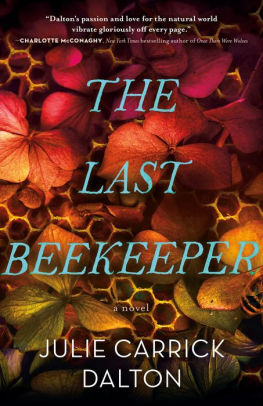 THE LAST BEEKEEPER - DALTON. JULIE CARRICK